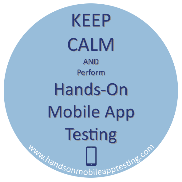 Keep Calm and Mobile - Adventures in QA
