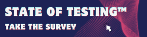 2024 State of Testing Survey